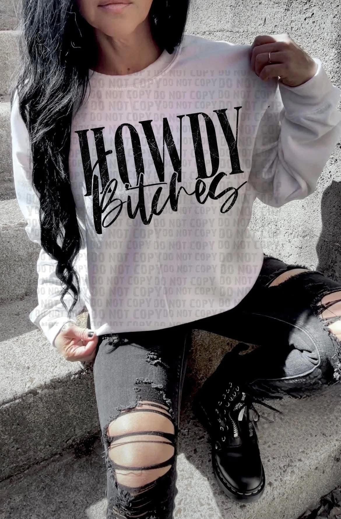 Howdy B*tches