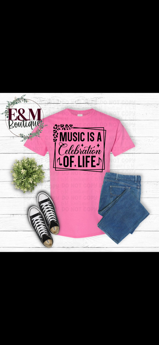 Music is a Celebration of Life
