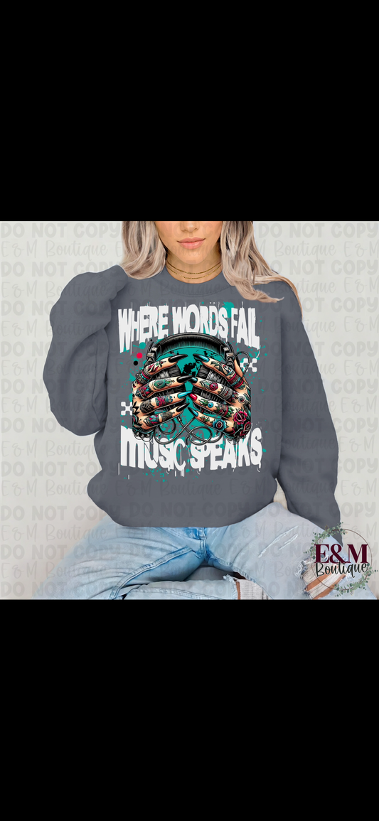 Where words fail, music speaks