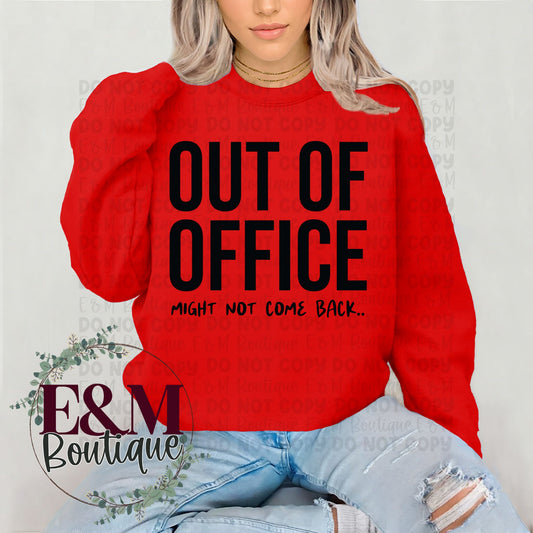 Out Of Office, Might Not Come Back