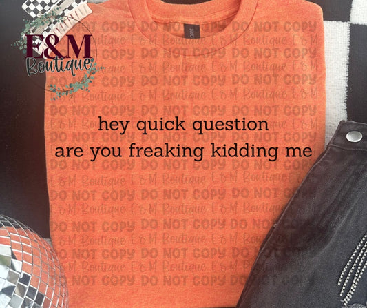 Hey quick question