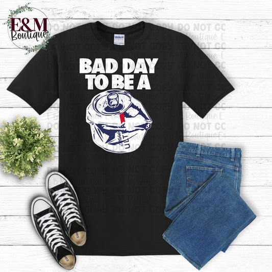 Bad Day to Be A