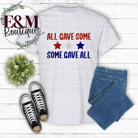 All Gave Some, Some Gave All